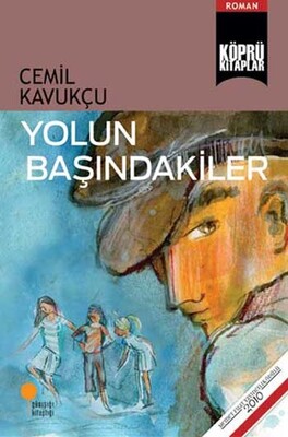 Yolun Başındakiler - Günışığı Kitaplığı