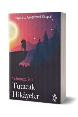 Yolunuza Işık Tutacak Hikayeler - Venedik Yayınları