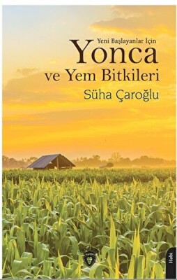 Yonca ve Yem Bitkileri - Dorlion Yayınları