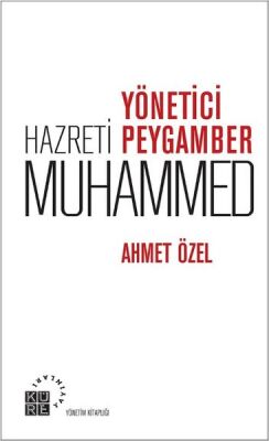 Yönetici Hazreti Peygamber Muhammed - 1