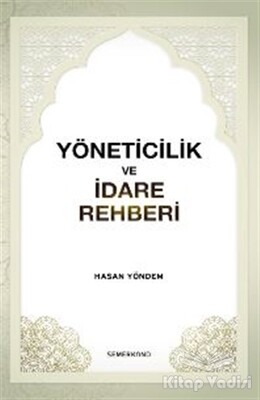 Yöneticilik ve İdare Rehberi - Semerkand Yayınları