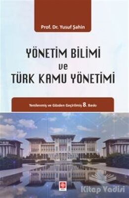 Yönetim Bilimi ve Türk Kamu Yönetimi - 1