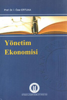 Yönetim Ekonomisi - Okan Üniversitesi Yayınları
