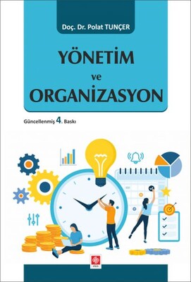 Yönetim ve Organizasyon - Ekin Yayınevi