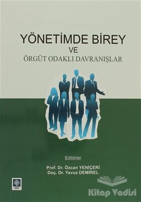 Yönetimde Birey ve Örgüt Odaklı Davranışlar - 1