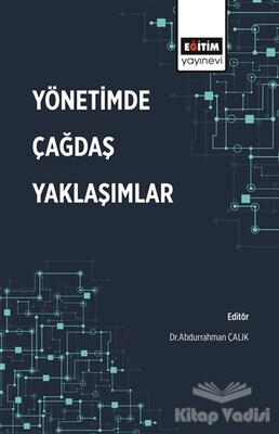 Yönetimde Çağdaş Yaklaşımlar - Eğitim Yayınevi