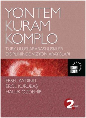 Yöntem, Kuram, Komplo - Küre Yayınları