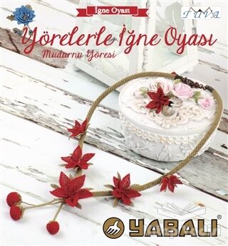 Yörelerle İğne Oyası - Mudurnu Yöresi - 1