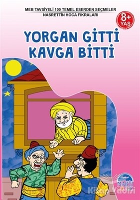 Yorgan Gitti Kavga Bitti - Nasrettin Hoca Fıkraları - Martı Yayınları