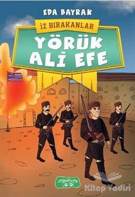 Yörük Ali Efe - İz Bırakanlar - Yediveren Çocuk