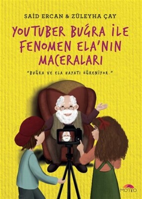 Youtuber Buğra ile Fenomen Ela'nın Maceraları - Motto