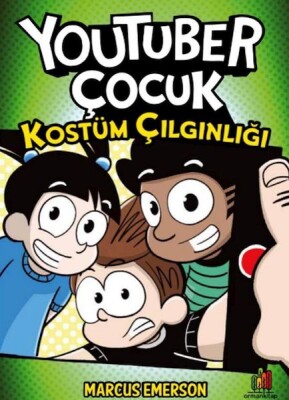 Youtuber Çocuk: Kostüm Çılgınlığı - Orman Kitap