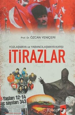 Yozlaşmaya ve Yabancılaşmaya Karşı İtirazlar - 1