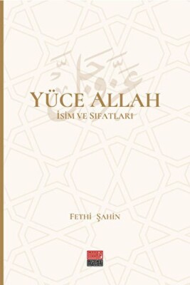 Yüce Allah İsim ve Sıfatları (6 Cilt) - Maarif Mektepleri Yayınları