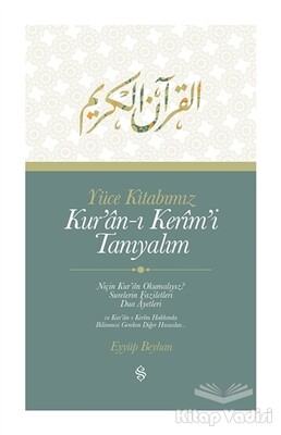 Yüce Kitabımız Kur'an-ı Kerim'i Tanıyalım - Semerkand Yayınları