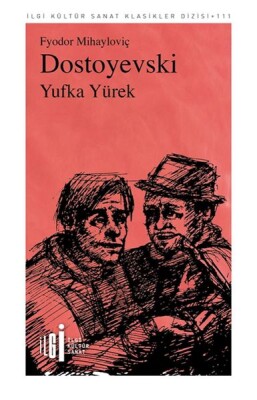 Yufka Yürek - İlgi Kültür Sanat Yayınları