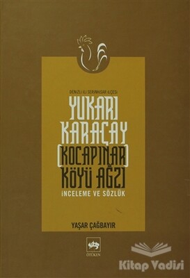 Yukarı Karaçay (Kocapınar) Köyü Ağzı - Ötüken Neşriyat