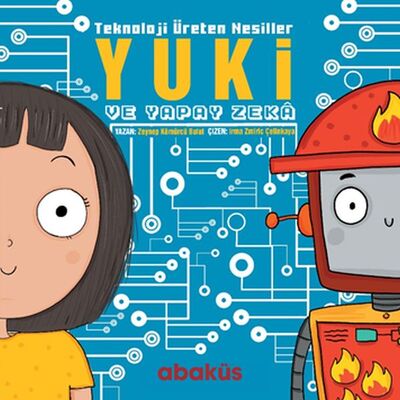 Yuki ve Yapay Zeka - Teknoloji Üreten Nesiller - 1