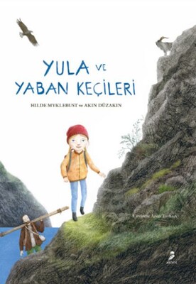 Yula ve Yaban Keçileri - Arden Yayınları