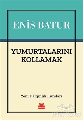 Yumurtalarını Kollamak - Kırmızı Kedi Yayınevi