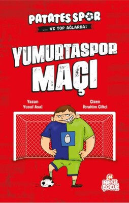 Yumurtaspor Maçı - Patatesspor Ve Top Ağlarda - Nesil Çocuk