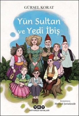 Yün Sultan ve Yedi İbiş - Yapı Kredi Yayınları