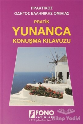 Yunanca Konuşma Kılavuzu - Fono Yayınları