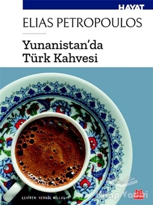 Yunanistan'da Türk Kahvesi - Kırmızı Kedi Yayınevi