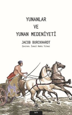 Yunanlar ve Yunan Medeniyeti - Pinhan Yayıncılık