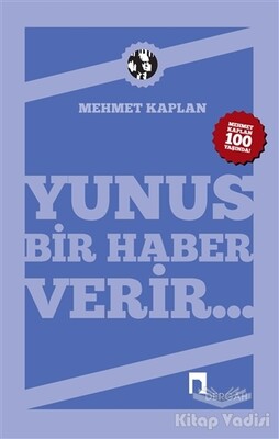 Yunus Bir Haber Verir - Dergah Yayınları