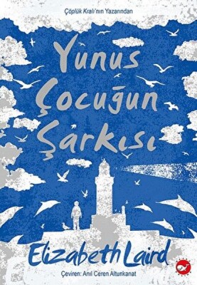 Yunus Çocuğun Şarkısı - Beyaz Balina Yayınları