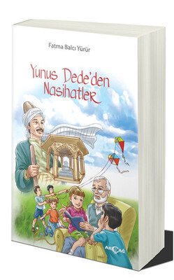 Yunus Dede'den Nasihatler - Akçağ Yayınları