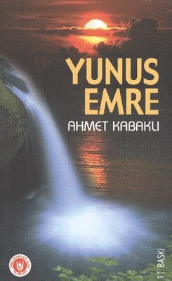 Yunus Emre - Türk Edebiyatı Vakfı Yayınları