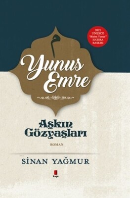 Yunus Emre - Aşkın Gözyaşları - Ciltli - Kapı Yayınları