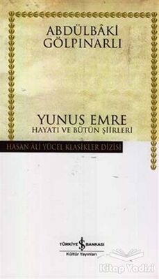 Yunus Emre Hayatı ve Bütün Şiirleri - 1