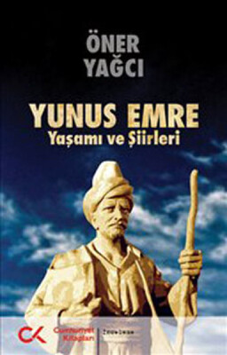 Yunus Emre Yaşamı ve Şiirleri - Cumhuriyet Kitapları