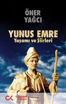 Yunus Emre Yaşamı ve Şiirleri - 1