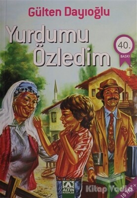 Yurdumu Özledim - Altın Kitaplar Yayınevi