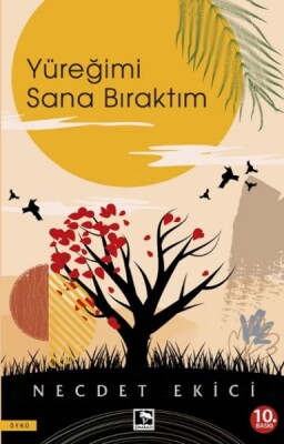 Yüreğimi Sana Bıraktım - Çınaraltı Yayınları