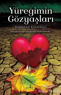 Yüreğimin Gözyaşları - Mola Kitap