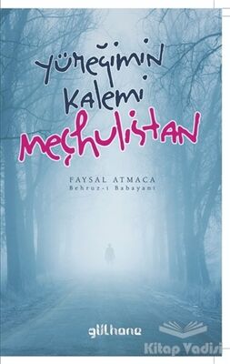 Yüreğimin Kalemi Meçhulistan - 1