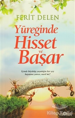 Yüreğinde Hisset ve Başar - Yediveren Yayınları