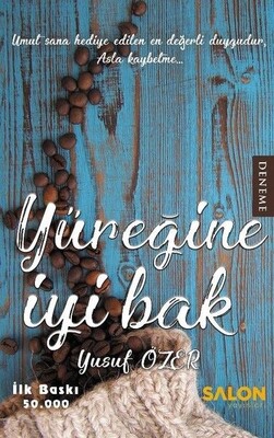 Yüreğine İyi Bak - Salon Yayınları