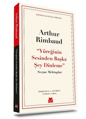 Yüreğinin Sesinden Başka Şey Dinleme - Kırmızı Kedi Yayınevi