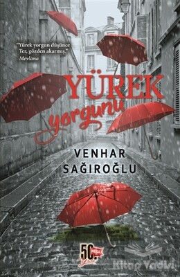 Yürek Yorgunu - Nesil Yayınları