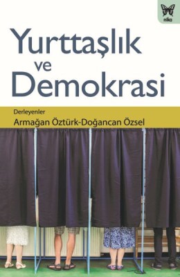 Yurttaşlık ve Demokrasi - Nika Yayınevi