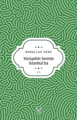 Yürüyelim Seninle İstanbul’da - Timaş Yayınları