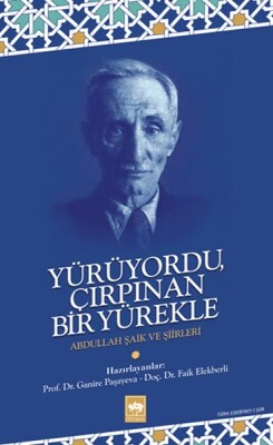 Yürüyordu Çırpınan Bir Yürekle - Ötüken Neşriyat