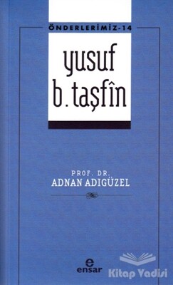 Yusuf B. Taşfin - Ensar Neşriyat