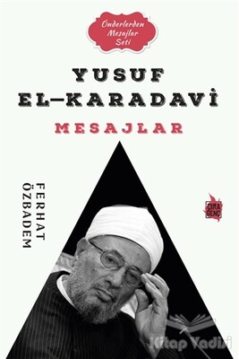 Yusuf El-Karadavi Mesajlar - Çıra Yayınları